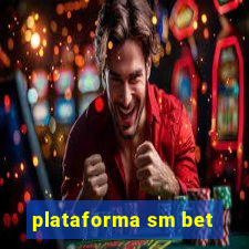 plataforma sm bet